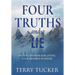 Four Truths and a Lie: Ancient Wisdom For Living Your Modern Purpose