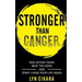 Stronger Than Cancer: Take Action Today, Beat the Odds and Start Living Your Life Again