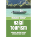 Halal Tourism: achieving Muslim tourists' satisfaction and loyalty