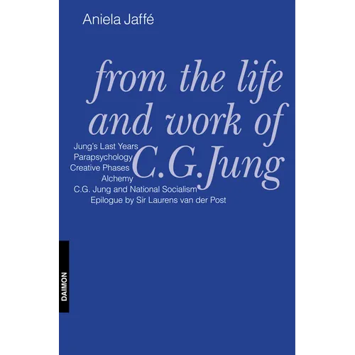 From the Life and Work of C.G. Jung