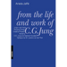 From the Life and Work of C.G. Jung