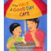 The Have a Good Day Café