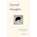 Beyond Thoughts: An Exploration Of Who We Are Beyond Our Minds