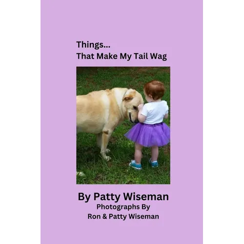 Things... That Make My Tail Wag