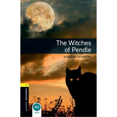Oxford Bookworms Library: The Witches of Pendle: Level 1: 400-Word Vocabulary