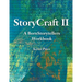 Story Craft II: A Born Storytellers Workbook