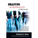 Shaping the Spiritual Life of Students: A Guide for Youth Workers, Pastors, Teachers Campus Ministers