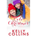 Cole For Christmas: A Small Town Christmas Novel