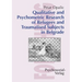 Qualitative and Psychometric Research of Refugees and Traumatised Subjects in Belgrade