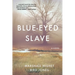 Blue-Eyed Slave