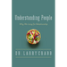 The Understanding People: Why We Long for Relationship