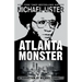 Atlanta Monster: Wayne Williams and the Atlanta Child Murders: Two John Jordan Mystery Novels