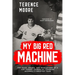 My Big Red Machine: The Tales, Drama, And Revelations Of A Fan Turned Journalist Covering Baseball's Greatest Team: The Tales, Drama, And Revelations