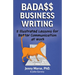 Bada$$ Business Writing: 5 Illustrated Lessons for Better Communication at Work