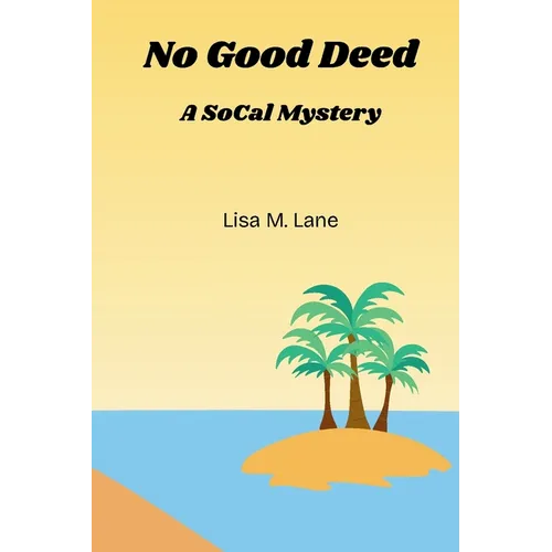 No Good Deed: A Short Story