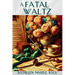 A Fatal Waltz: An Ella Shane Mystery