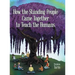 How the Standing People Came Together to Teach the Humans