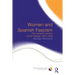Women and Spanish Fascism: The Women's Section of the Falange 1934-1959