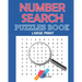 The Book of Number Searches - Puzzles Book - Large Print: The First LARGE PRINT Number Searches Book with BIG FONT and Solutions - Number Sleuth - 101