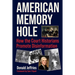 American Memory Hole: How the Court Historians Promote Disinformation