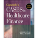 Gapenski's Cases in Healthcare Finance, Sixth Edition
