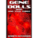 Gene Dolls: Book One, Book Two, Book Three