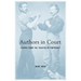 Authors in Court: Scenes from the Theater of Copyright