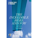 The Incredible Here and Now