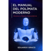 El Manual del Polímata Moderno: Alcanza tu Máxima Trascendencia