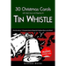 30 Christmas Carols with Sheet Music and Fingering for Tin Whistle