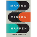 Making Vision Happen: Bridging the Gap Between What You See and What You Achieve