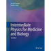 Intermediate Physics for Medicine and Biology