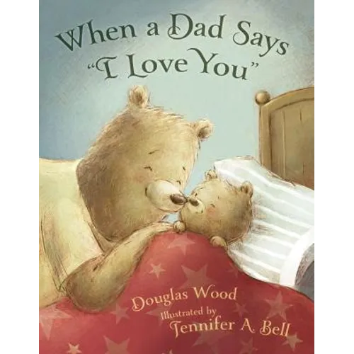 When a Dad Says I Love You
