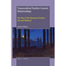 Transcendent Teacher Learner Relationships: The Way of the Shamanic Teacher (Second Edition)