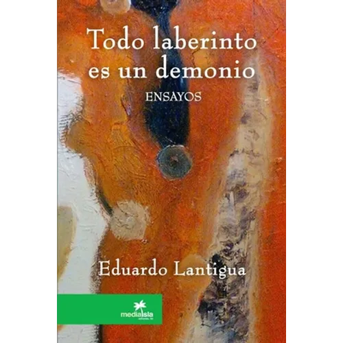 Todo laberinto es un demonio