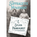 The Suffragette Movement: An Intimate Account of Persons and Ideals - With an Introduction by Dr Richard Pankhurst