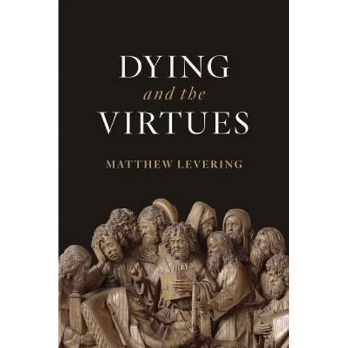 Dying and the Virtues
