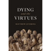 Dying and the Virtues