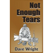 Not Enough Tears