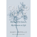 Called Back: My Reply to Cancer, My Return to Life