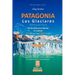 PATAGONIA, Los Glaciares National Park, Perito Moreno Glacier, El Calafate, hiking maps