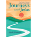 Journeys with Jesus: True Stories of Changed Destinies in John's Gospel