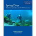 Spring Diver: Distinctive Specialty Guide for PADI Instructors