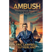 Ambush: Mayhem and Murder in the Financial Markets
