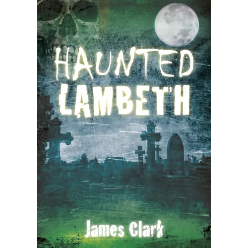 Haunted Lambeth