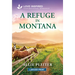 A Refuge in Montana: An Uplifting Inspirational Romance