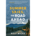 Summer Skies, the Road Ahead