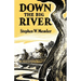Down The Big River