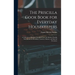 The Priscilla Cook Book for Everyday Housekeepers: A Collection of Recipes Compiled From the Modern Priscilla With Menus for Breakfasts, Lunches, Dinn