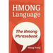 Hmong Language: The Hmong Phrasebook